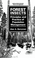Forest Insects: Principles and Practice of Population Management