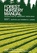 Forest Nursery Manual: Production of Bareroot Seedlings