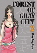 Forest of Gray City, Vol. 2