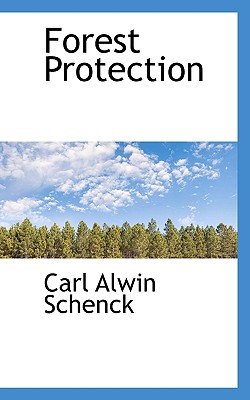 Forest Protection - Schenck, Carl Alwin