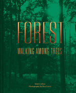 Forest: Walking among trees
