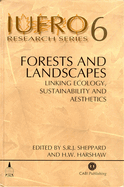 Forests and Landscapes: Linking Ecology, Sustainability and Aesthetics