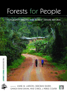 Forests for People: Community Rights and Forest Tenure Reform