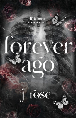 Forever Ago - Rose, J