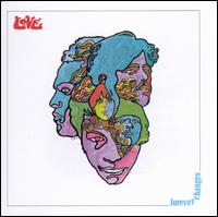 Forever Changes - Love