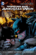 Forever Evil Arkham War (The New 52)