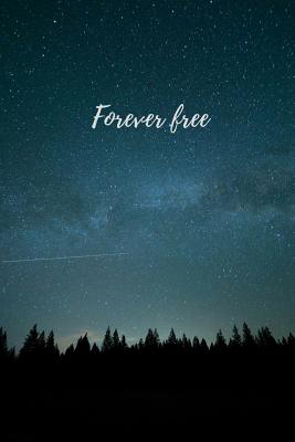 Forever free - O'Reilly, M