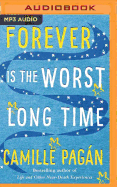 Forever Is the Worst Long Time