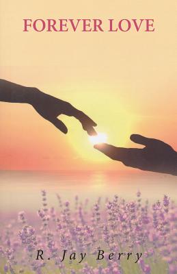 Forever Love - Berry, R Jay