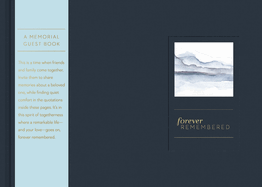 Forever Remembered: A Guest Book