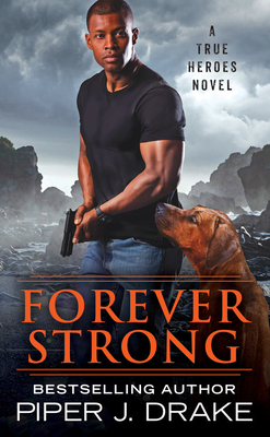 Forever Strong - Drake, Piper J