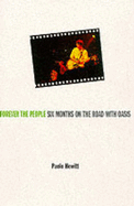 Forever The People: Six months on the Road with Oasis
