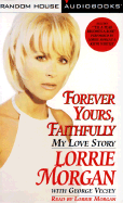 Forever Yours Faithfully: My Love Story