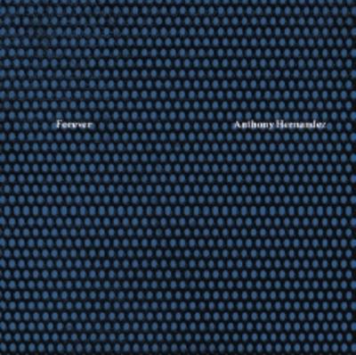 Forever - Hernandez, Anthony