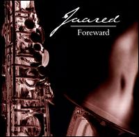 Foreward - Jaared