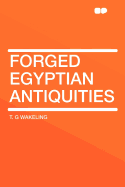 Forged Egyptian Antiquities