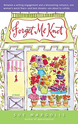 Forget Me Knot - Margolis, Sue