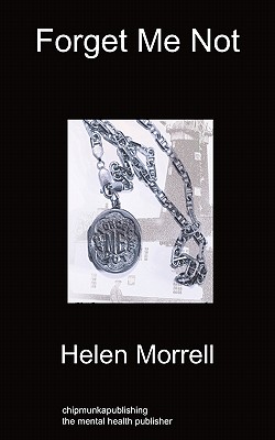 Forget Me Not - Morrell, Helen