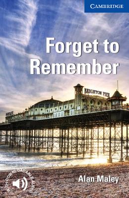 Forget to Remember Level 5 Upper Intermediate - Maley, Alan