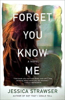 Forget You Know Me - Strawser, Jessica