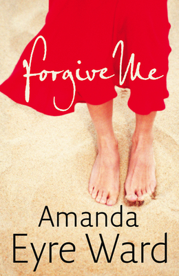 Forgive Me - Eyre Ward, Amanda