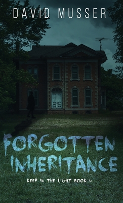 Forgotten Inheritance - Musser, David