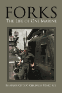 Forks: The Life of One Marine
