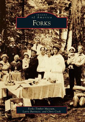 Forks - Cook, Chris, Dr., and Burtness, Larry, and Forks Timber Museum (A)