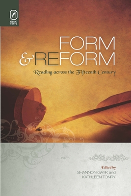 Form and Reform: Reading across the Fifteenth Century - Gayk, Shannon (Editor)