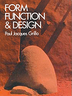 Form, Function & Design - Grillo, Paul Jacques