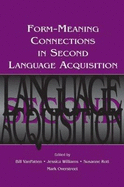 Form-Meaning Connections in Second Language Acquisition