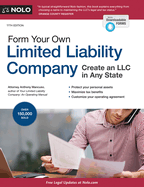 Form Your Own Limited Liability Company: Create an LLC in Any State
