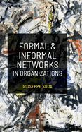 Formal and Informal Networks in Organizations