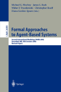 Formal Approaches to Agent-Based Systems: Second International Workshop, Faabs 2002, Greenbelt, MD, USA, October 29-31, 2002, Revised Papers
