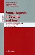 Formal Aspects in Security and Trust