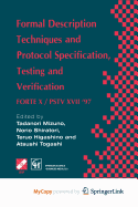 Formal Description Techniques and Protocol Specification, Testing and Verification