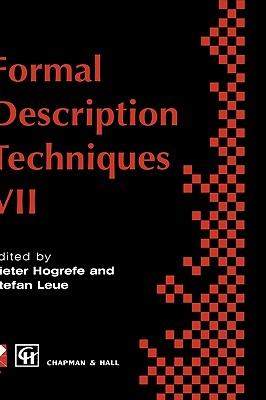 Formal Description Techniques VII - Hogrefe, D (Editor), and Leue, S (Editor)