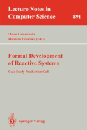 Formal Development of Reactive Systems: Case Study Production Cell
