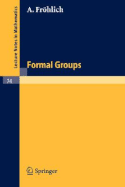 Formal Groups - Fr�hlich, A