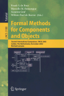 Formal Methods for Components and Objects: First International Symposium, Fmco 2002, Leiden, the Netherlands, November 5-8, 2002, Revised Lectures