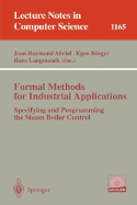 Formal Methods for Industrial Applications: Specifying and Programming the Steam Boiler Control