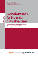 Formal Methods for Industrial Critical Systems: 18th International Workshop, FMICS 2013, Madrid, Spain, September 23-24, 2013, Proceedings