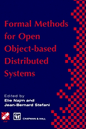 Formal Methods for Open Object-Based Distributed Systems: Volume 1
