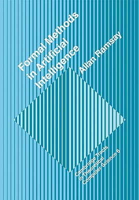 Formal Methods in Artificial Intelligence - Ramsay, Allan M.