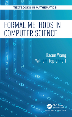 Formal Methods in Computer Science - Wang, Jiacun