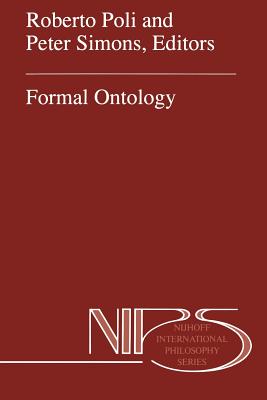 Formal Ontology - Poli, R. (Editor), and Simons, Peter M. (Editor)