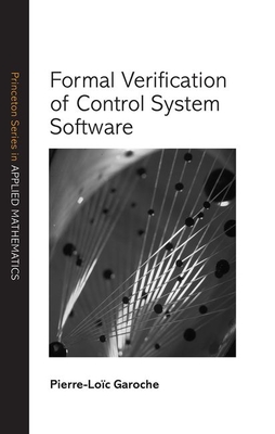 Formal Verification of Control System Software - Garoche, Pierre-Lo�c