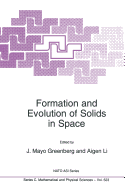 Formation and Evolution of Solids in Space