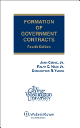 Formation of Government Contracts, Fourth Edition (Hardcover)