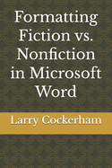 Formatting Fiction vs. Nonfiction in Microsoft Word
